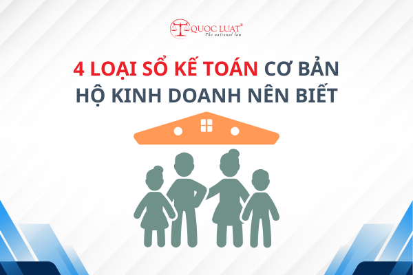 4 loại sổ kế toán cơ bản hộ kinh doanh nên biết
