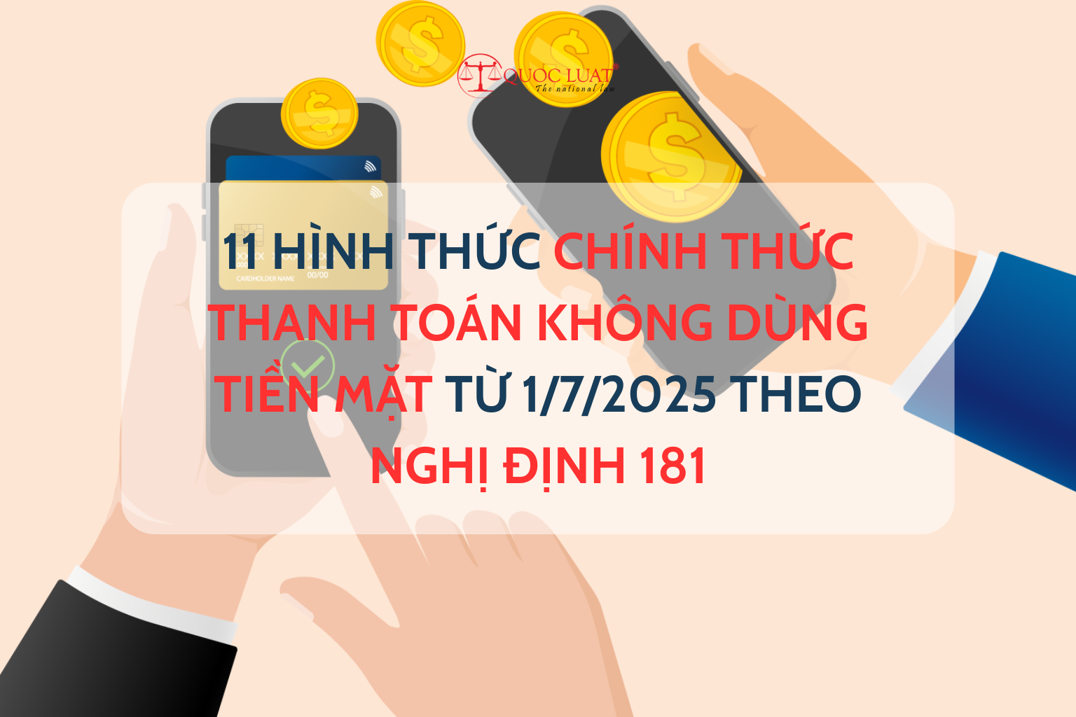 11 hình thức chính thức thanh toán không dùng tiền mặt từ 1/7/2025 theo Nghị định 181