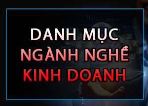 Danh mục các ngành nghề kinh doanh tại Việt Nam